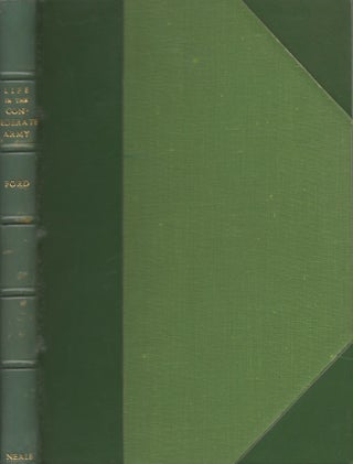 Item #23345 Life in the Confederate Army Being Personal Experiences of a Private Soldier in the...