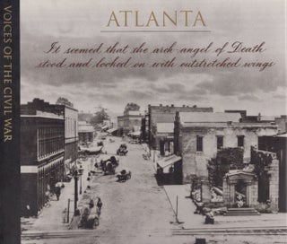 Item #23377 Voices of the Civil War: Atlanta. Time-Life