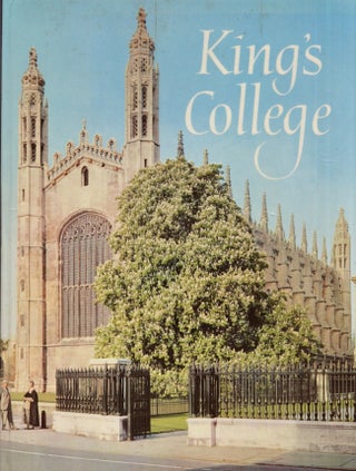 Item #23398 King' College and Its Chapels. John Saltmarsh, Sometime Vice-Provost