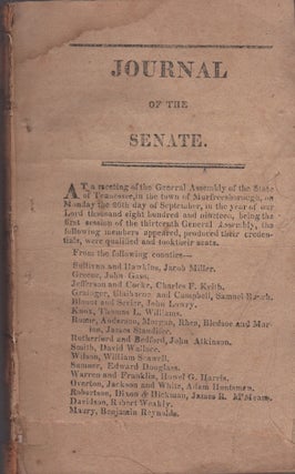 Journal of the Senate At the First Session of the Thirteenth General Assembly of the State of Tennessee. Begun and Held at Murfreesborough, On Monday The Twentieth Day of September, One Thousand Eight Hundred and Nineteen