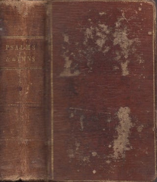 Item #23401 Psalms and Hymns, For Christian Use and Worship; Prepared and Set Forth By The...