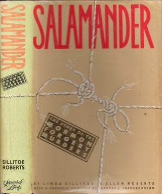 Item #23420 Salamander The Story of the Mormon Forgery Murders. Linda Sillitoe, Allen D. Roberts