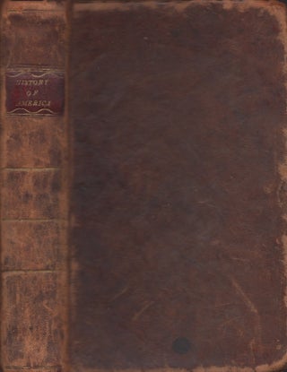 Item #23422 The History of North and South America From its Discovery, to the Death of General...