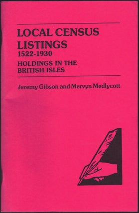 Item #23428 Local Census 1522-1930: Holdings in the British Isles. Jeremy Gibson, Mervyn Medlycott