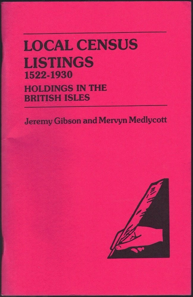 Item #23428 Local Census 1522-1930: Holdings in the British Isles. Jeremy Gibson, Mervyn Medlycott.