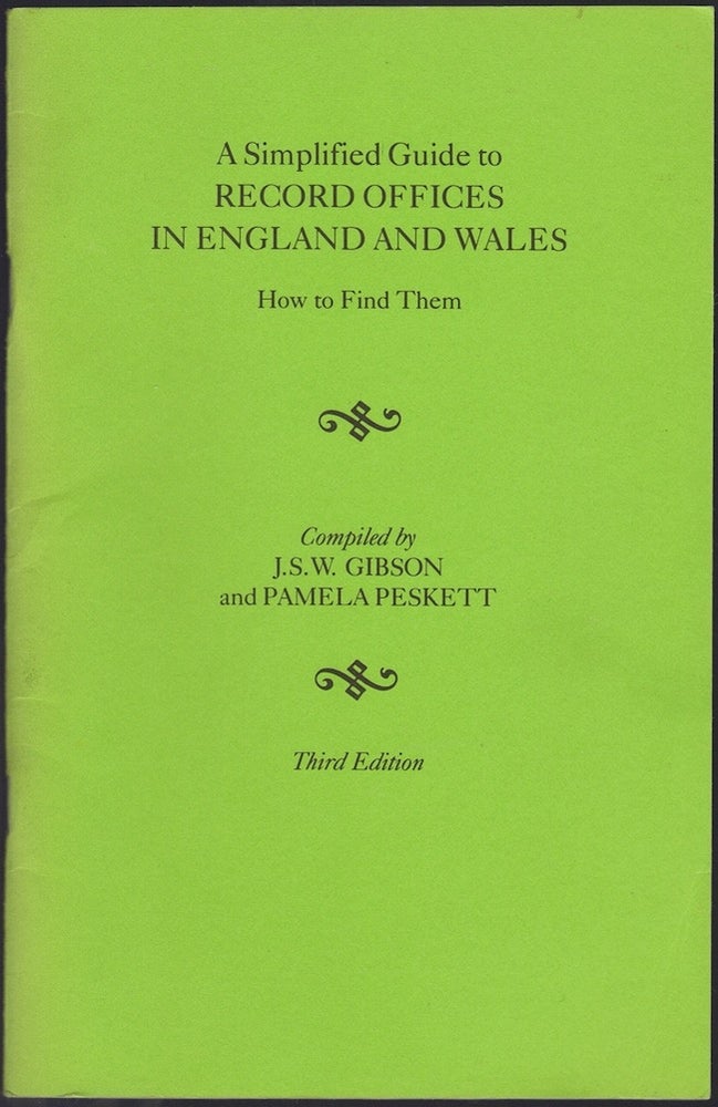 Item #23429 Simplified Guide to Record Offices in England and Wales How to Find Them. J. S. W. Gibson, Pamela Peskett, compilers.