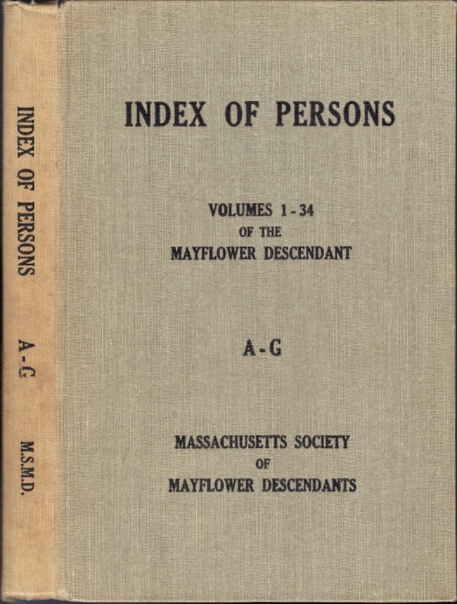 Item #23435 Index of Persons: Volumes 1-34 of the Mayflower Descendant. In two volumes A-G and H-Z. Massachusetts Society of Mayflower Descendants.