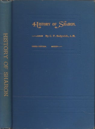 Item #23470 General History of Sharon, Litchfield, Conn. From Its First Settlement. Charles F. A....
