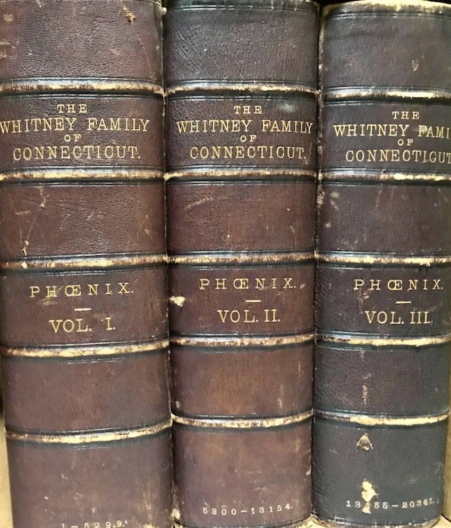 Item #23473 The Whitney Family of Connecticut, And Its Affiliations; Being An Attempt to Trace the Descendants, As Well in the Female as the Male Lines, of Henry Whitney, From 1649 to 1878; To Which is Prefixed Some Account of the Whitneys of England. Three volumes. S. Whitney Phoenix.
