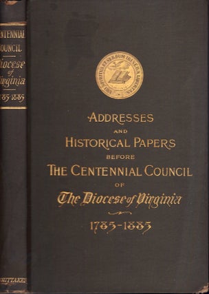 Item #23495 Addresses and Historical Papers Before the Centennial Council of the Protestant...
