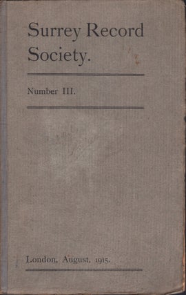 Item #23547 Surrey Record Society. Number 3. Surrey Wills. Part I. Surrey Record Society