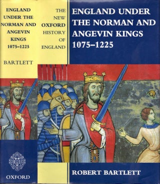 Item #23552 England Under the Normans and Angevin Kings: 1075-1225. Robot Bartlett