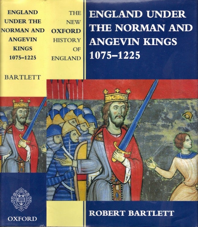 Item #23552 England Under the Normans and Angevin Kings: 1075-1225. Robot Bartlett.