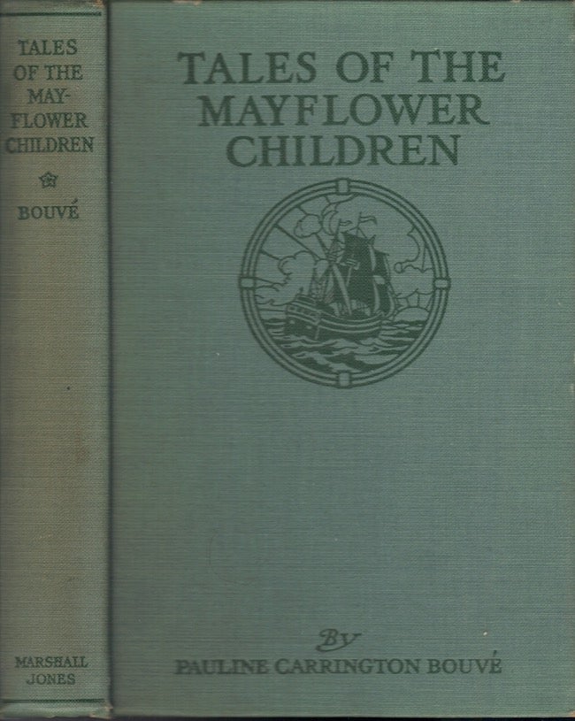 Item #23559 Tales of The Mayflower Children. Pauline Carrington Bouve.