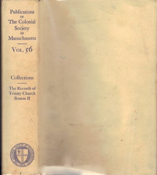 Item #23585 Publications of The Colonial Society of Massachusetts, Volume 56. The Records of...