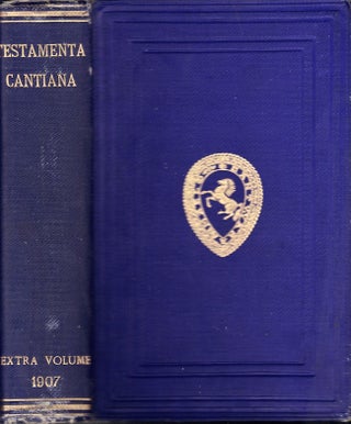 Item #23595 Testamenta Cantiana: A Series of Extracts from Fifteenth and Sixteenth Century Wills...