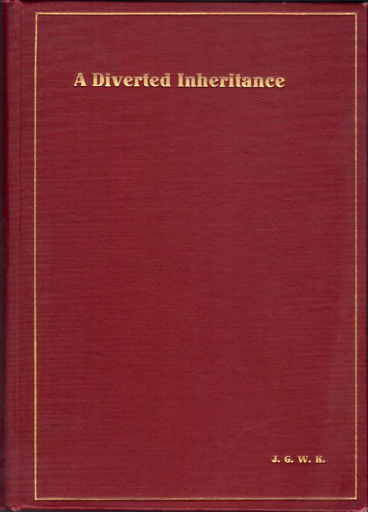Item #23661 A Diverted Inheritance. Jeannette G. W. Kelsey.