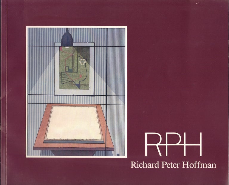 Item #23669 A Pennsylvania German Precisionist: The Art of Richard Peter Hoffman. Mahlon H. Hellerich, Scott T. Swank.