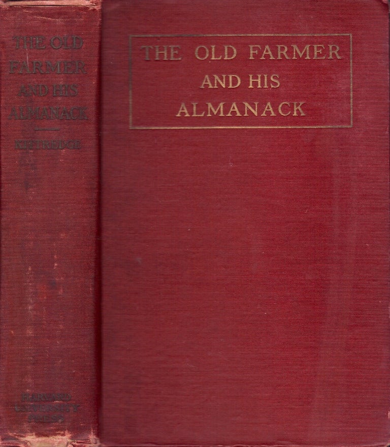 Item #23670 The Old Farmer and His Almanack. George Lyman Kittredge.