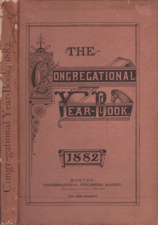 Item #23738 The Congregational Year Book 1882. National Council of the Congregational Churches of the United States.