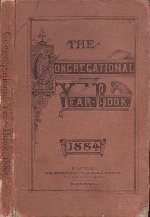 Item #23739 The Congregational Year Book 1884. National Council of the Congregational Churches of...