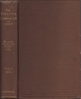The Virginia Campaign of General Pope in 1862 Papers Read Before the Military Historical Society. Military Historical Society of Massachusetts.