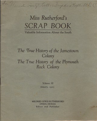 Item #23814 Miss Rutherford's Scrap Book Valuable Information About the South: The True History...