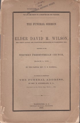 Item #23825 The Life and Death of a Christian Are Our Teachers. The Funeral Sermon of Elder David...