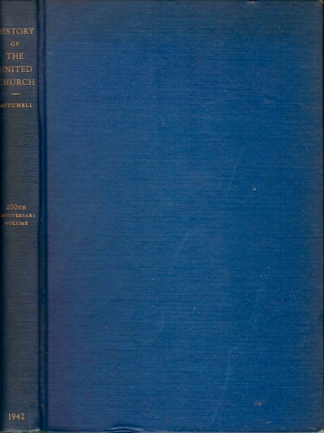 Item #23838 History of the United Church of New Haven. Mary Hewitt Mitchell, Ph D.