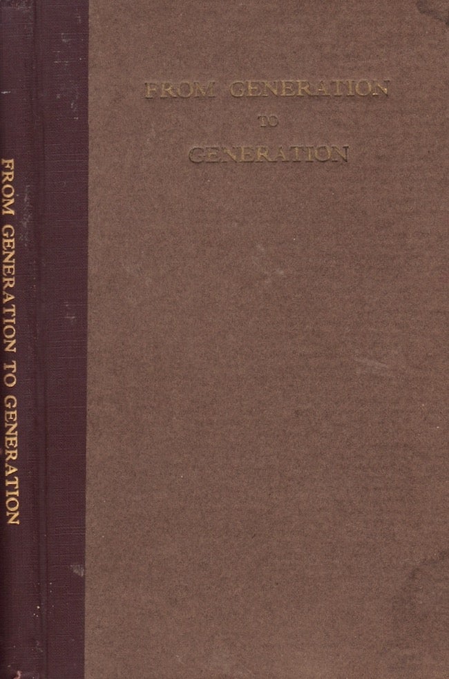 Item #23843 From Generation to Generation: A story of One Hundred Years of St. Paul's Church. Syracuse, New York. Mary Raymond Shipman Andrews.