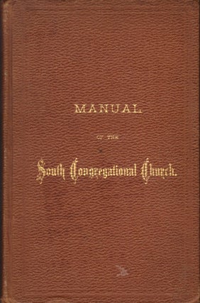 Item #23853 Manual of the South Congregational Church, Middletown, Conn. Rev. Charles J. Hill,...