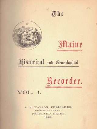 Item #23888 The Maine Historical and Genealogical Recorder. Vol I. Maine Historical Society