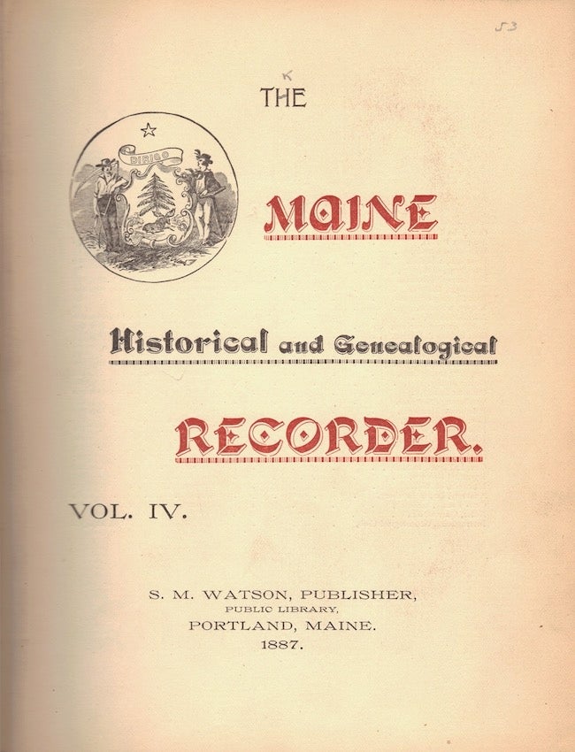 Item #23890 The Maine Historical and Genealogical Recorder. Vol IV. Maine Historical Society.