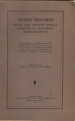 Item #23917 Death Records From the Ancient Burial Ground at Kingston, Massachusetts. Thomas...