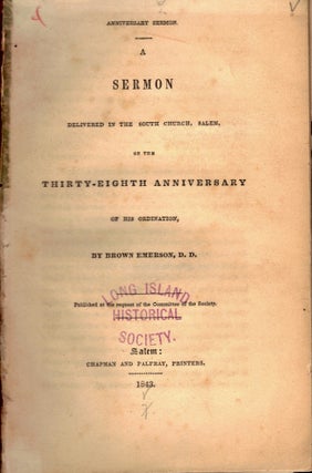 Item #23921 A Sermon Delivered in the South Church, Salem, on the Thirty-Eighth Anniversary of...
