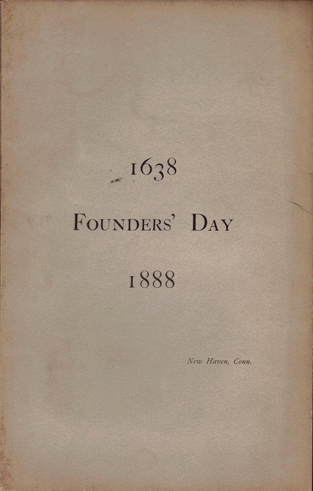 Item #23938 Proceedings in Commemoration of the Settlement of the Town of New Haven, April 25, 1888. Town of New Haven.