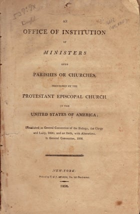 Item #23940 An Office of Institution of Ministers into Parishes or Churches. Episcopal Church