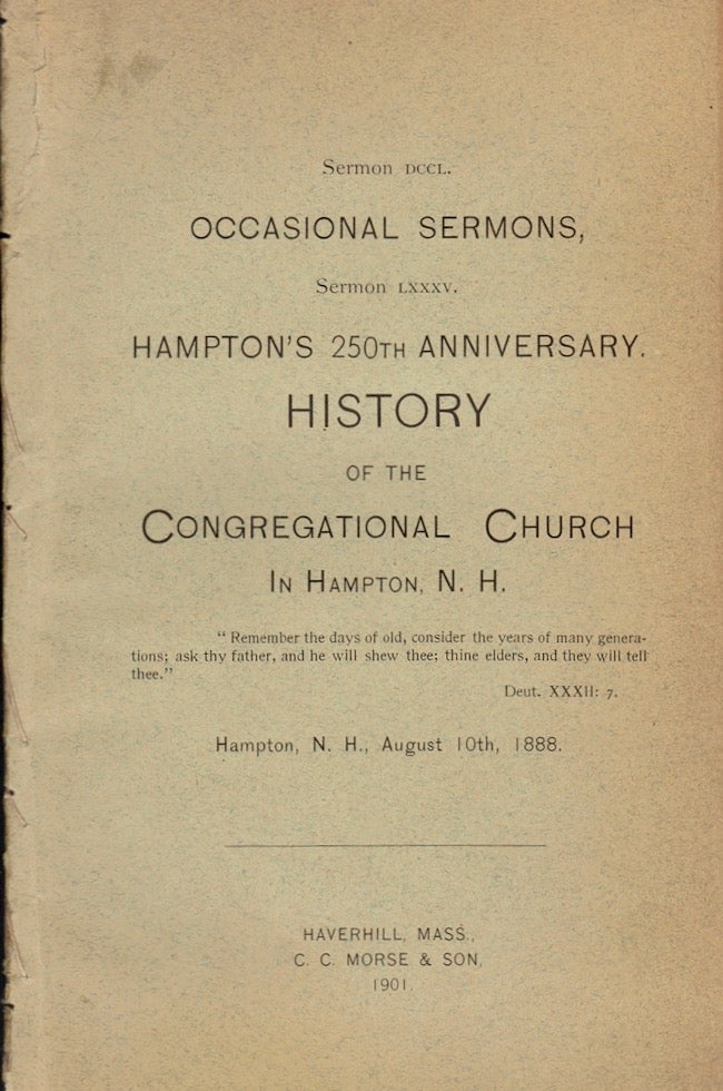 Item #23945 History of the Congregational Church in Hampton, N. H. August 10th, 1888. Hampton Congregational Church.