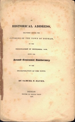 Item #23955 An Historical Address, Delivered Before the Citizens of the Town of Dedham, on the...