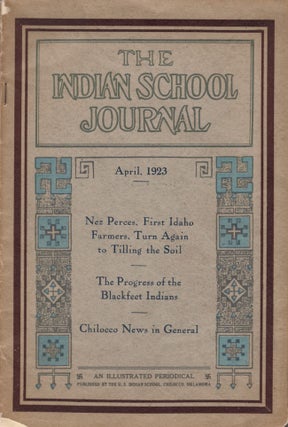 Item #24014 The Indian School Journal. Published in the interest of Indian Education,...