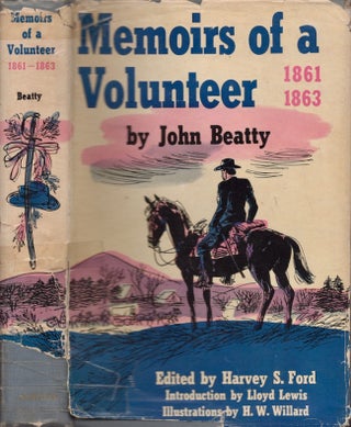 Item #24024 Memoirs of a Volunteer 1861-1863. John Beatty, Harvey S. Ford