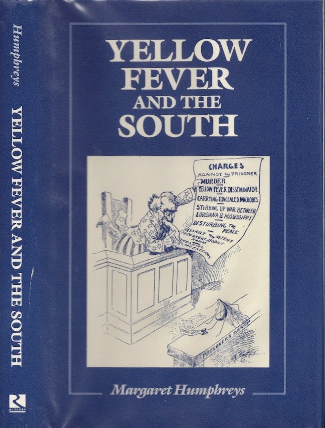 Item #24058 Yellow Fever and the South. Margaret Humphreys.