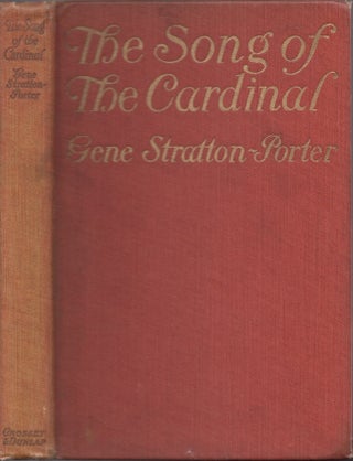 Item #24091 The Song of the Cardinal. Gene Stratton-Porter