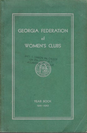 Item #24097 Georgia Federation of Women Clubs Year Book 1941-1942. Georgia Federation of Women Clubs