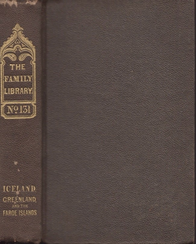 Item #24158 An Historical and Descriptive Account of Iceland, Greenland, and the Faroe Islands. Harper, Brothers.