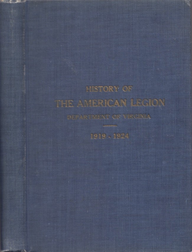 Item #24221 History of The American Legion Department of Virginia 1919-1924. American Legion.