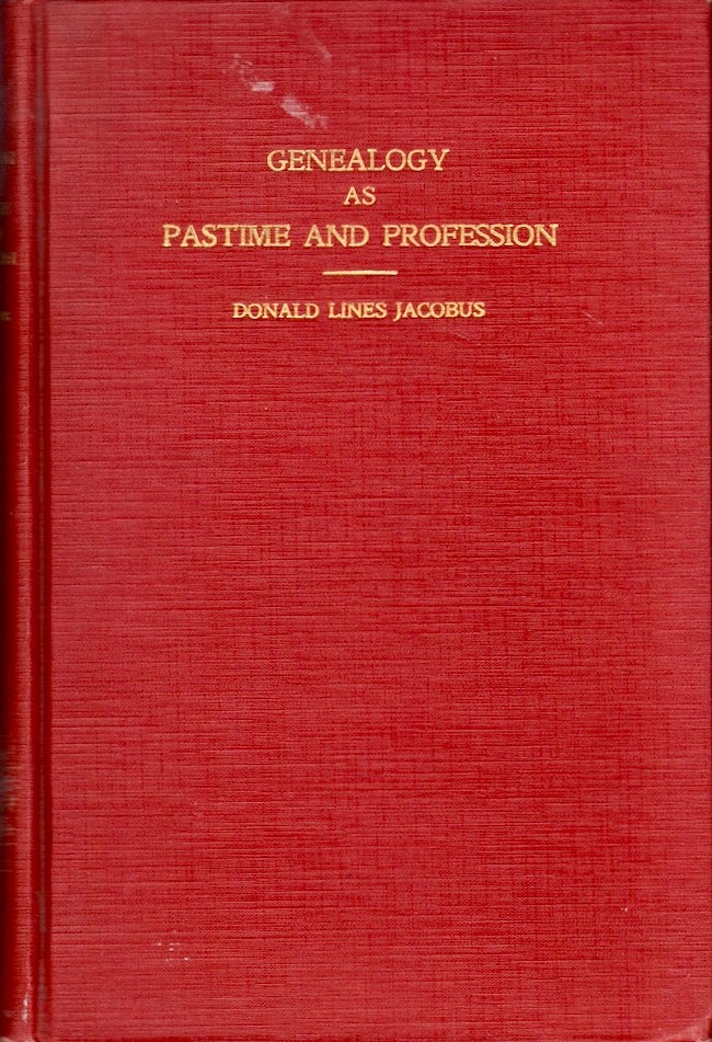 Item #24252 Genealogy as Pastime and Profession. Donald Lines Jacobus.