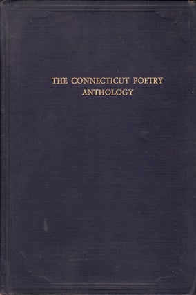 Item #24256 The Connecticut Poetry Anthology. Ralph Waldo Snow, compiled and