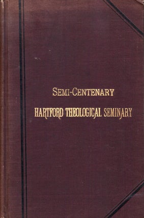 Item #24268 A Memorial of the Semi-Centenary Celebration of the Founding of the Theological...