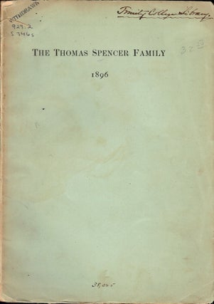 Item #24286 The Thomas Spencer Family of Hartford, Connecticut in the Line of Samuel Spencer of...